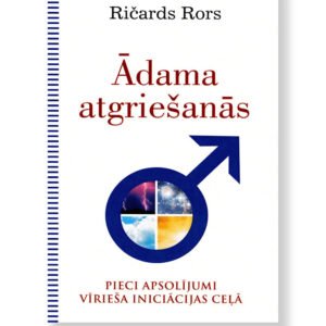 ĀDAMA ATGRIEŠANĀS. Ričards Rors