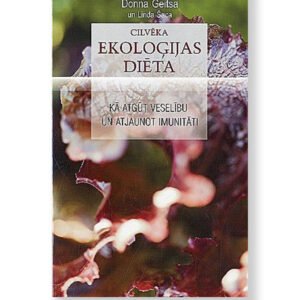 CILVĒKA EKOLOĢIJAS DIĒTA. Geitsa Donna, Šaca Linda