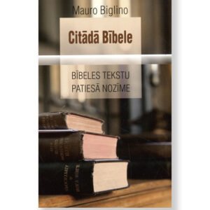 CITĀDĀ BĪBELE. Biglino Mauro